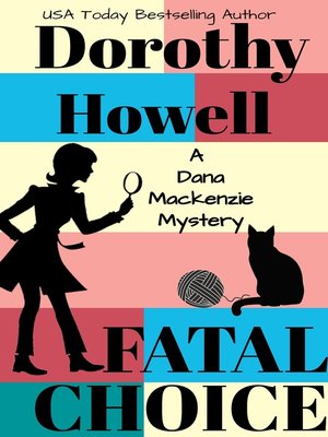 cover image of Fatal Choice (A Dana Mackenzie Mystery Book 3)